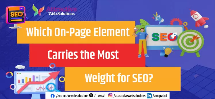 Which On-Page Element Carries the Most Weight for SEO